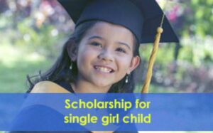 Indira Gandhi Single Girl Child Scholarship – A UGC Scholarship Scheme for Girls